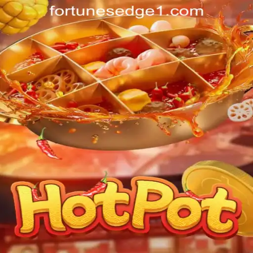 Exploring the Thrilling World of Hotpot: A Game by Fortune's Edge Gaming