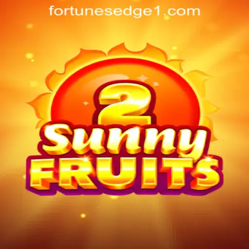 SunnyFruits2: Unveiling the Vibrant World of Fortune's Edge Gaming