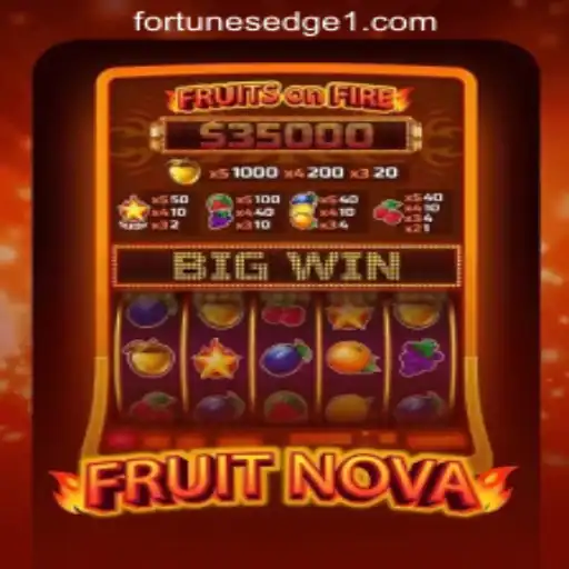 FruitNova: Exploring the Juicy World of Fortune's Edge Gaming