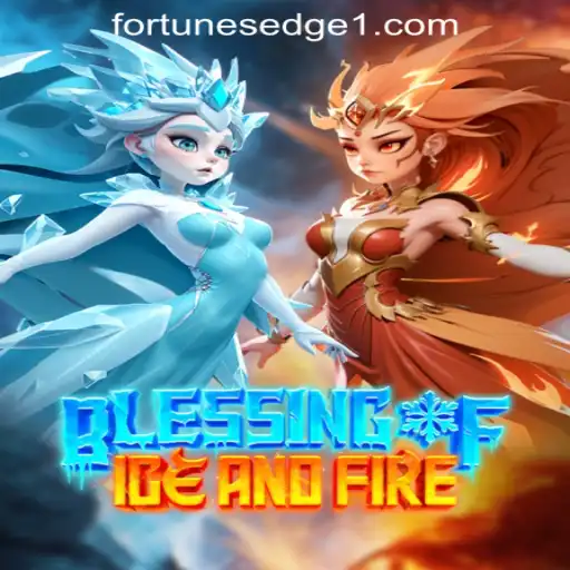 Blessing of Ice and Fire: A Thrilling Adventure in Fortune's Edge Gaming