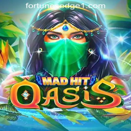 MadHitOasis: An Exciting Adventure in Fortune's Edge Gaming